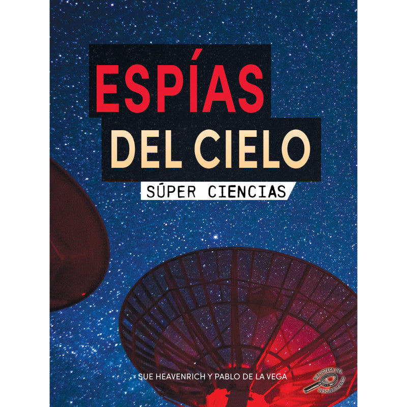 DISCOVERY LIBRARY - Espías del cielo