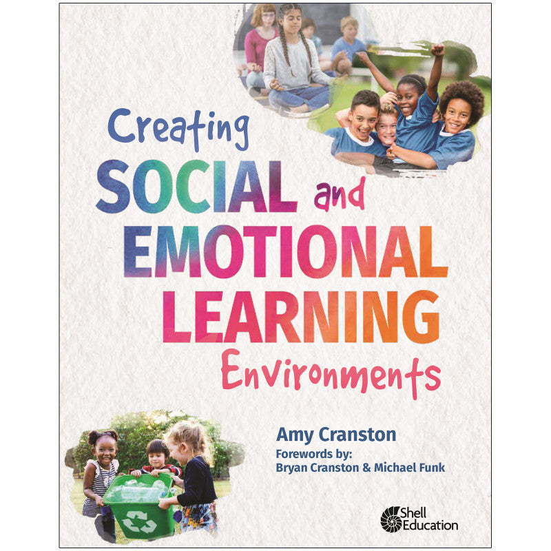 SHELL EDUCATION - Creating Social and Emotional Learning Environments