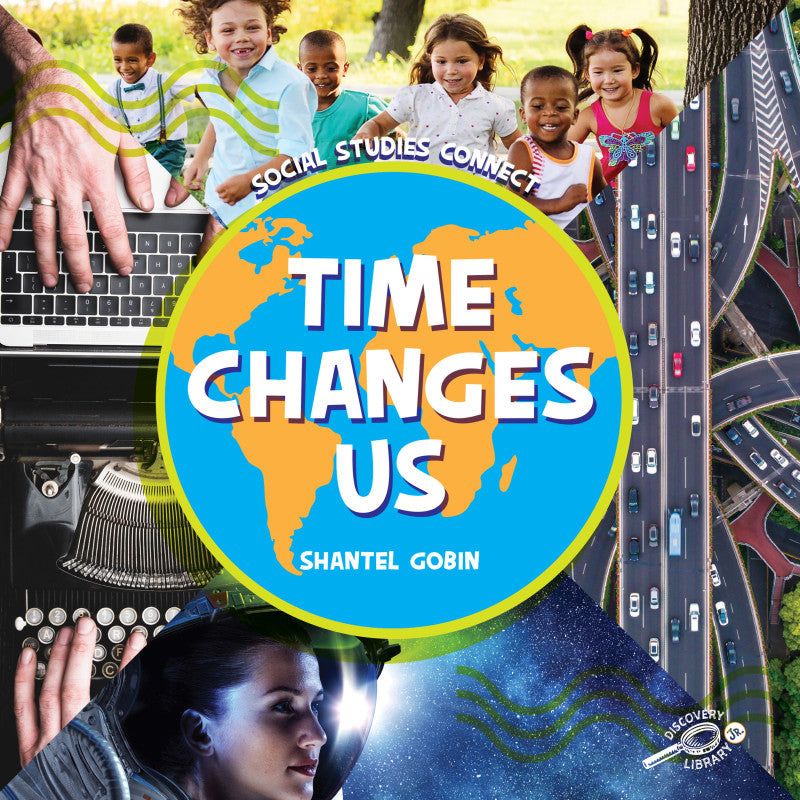 DISCOVERY LIBRARY JR - Time Changes Us Hardcover