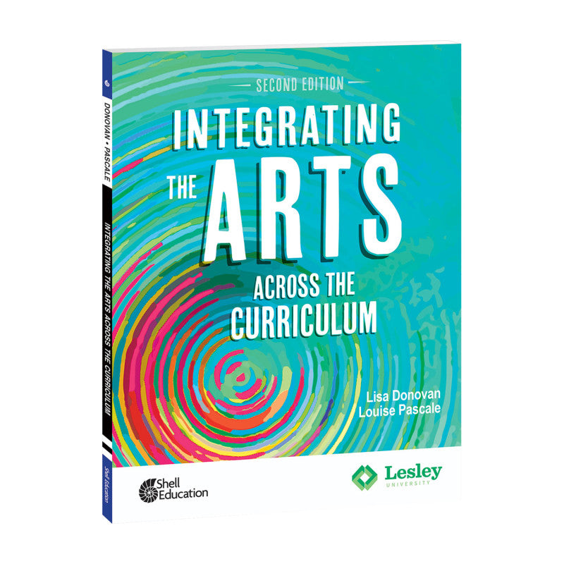 SHELL EDUCATION - Integrating the Arts Across the Curriculum, 2nd Edition