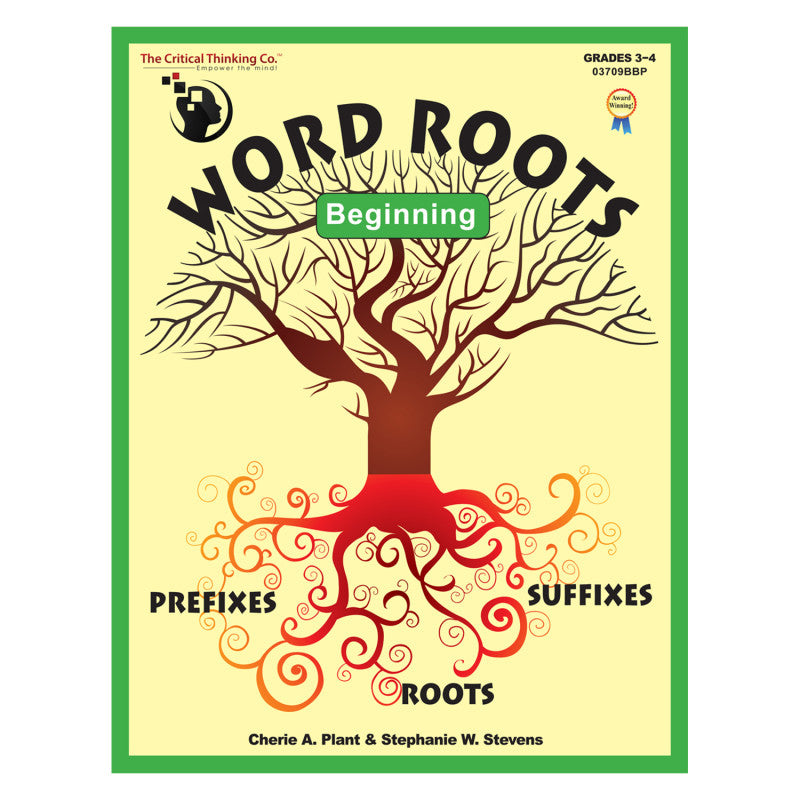 THE CRITICAL THINKING CO. - Word Roots Beginning