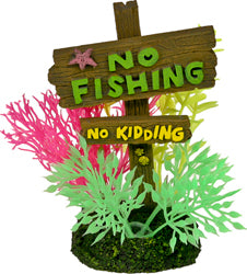 Exotic Environments No Fishing No Kidding Sign (SM)